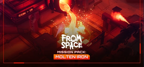 From Space - Mission Pack: Molten Iron
